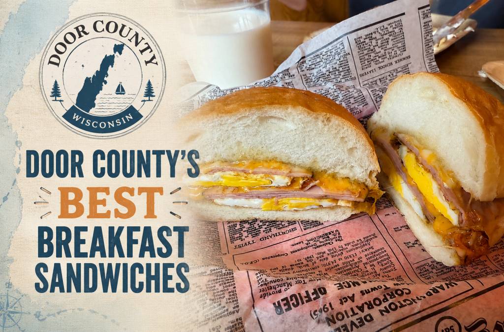 Door County Breakfast Sandwich Roundup: Our Top Three